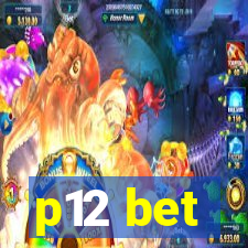 p12 bet